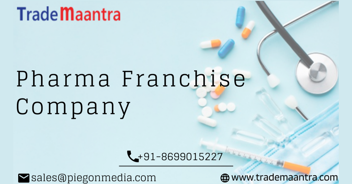 3 Reasons Why Pharma Franchise Company is Thriving in India?